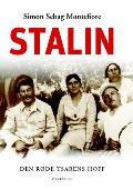 Simon Sebag Montefiore: Stalin. Den r&oslash;de tsarens hoff